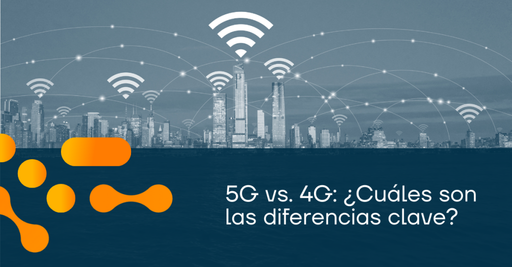 5G vs. 4G: Descubre las Diferencias Clave y el Futuro de la Conectividad